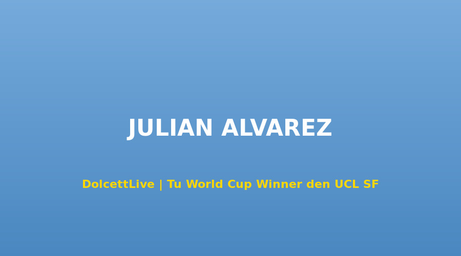 Julián álvarez Atlético Madrid World Cup winner UCL bán k?t 2026 vs Arsenal