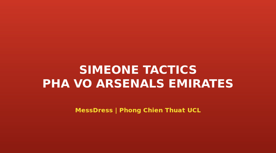 Diego Simeone Atlético Madrid chi?n thu?t v? hi?u hóa Arsenal Emirates bán k?t UCL 5/5
