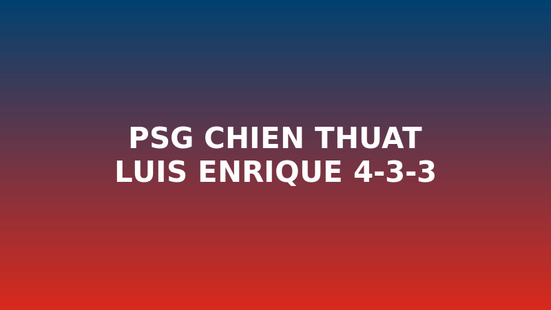 T?i Sao Pressing 4-3-3 C?a Arsenal V? Hi?u Hóa PSG T?i Bán K?t UCL 2025-26?